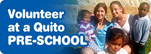 Volunteer at a Pre-School in Quito